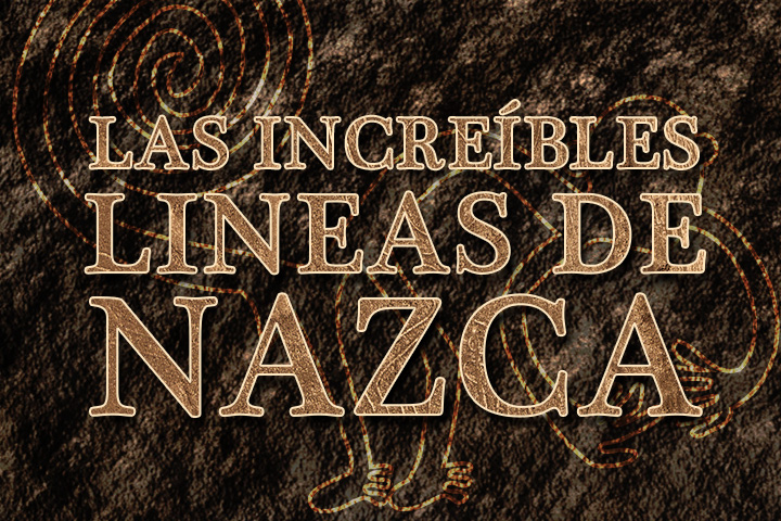 Las increíbles líneas de Nazca - Ica Perú