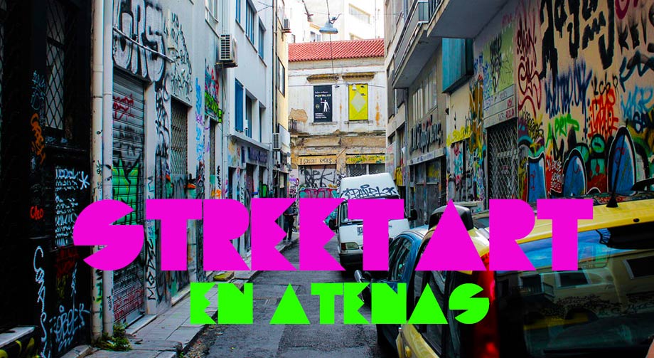 Street Art y Graffitti en Atenas Grecia