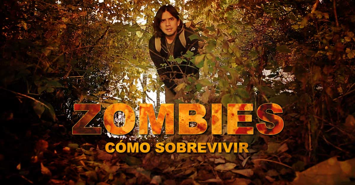 Como sobrevivir a un apocalipsis zombie - Consejos de survivalismo